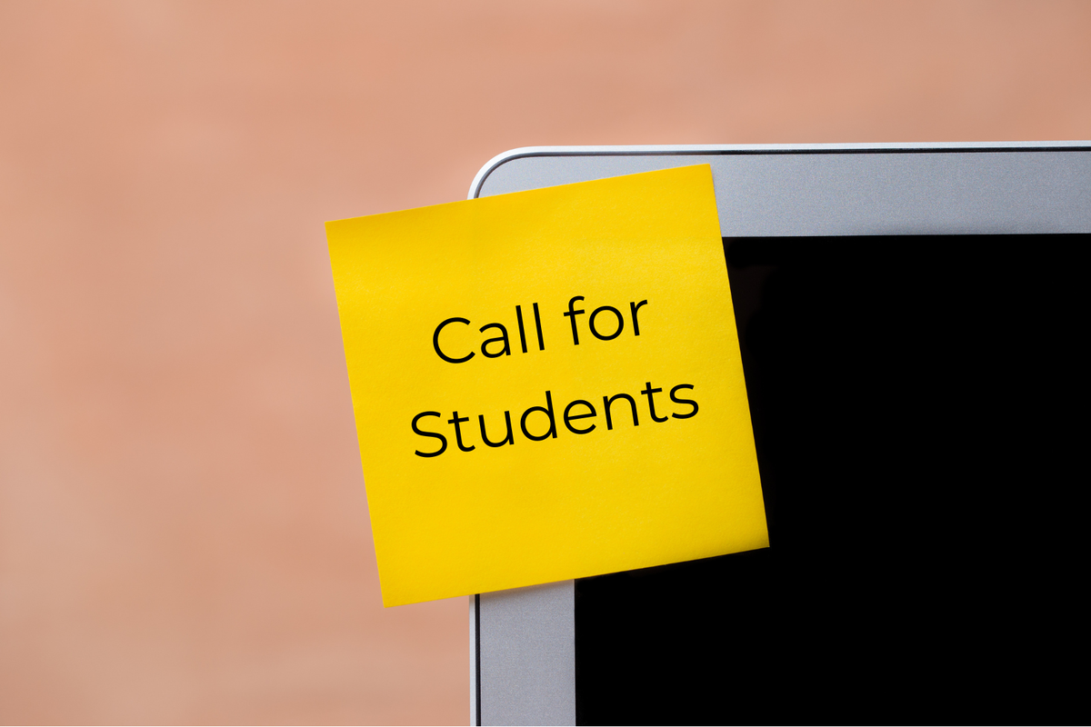 CALL FOR STUDENTS