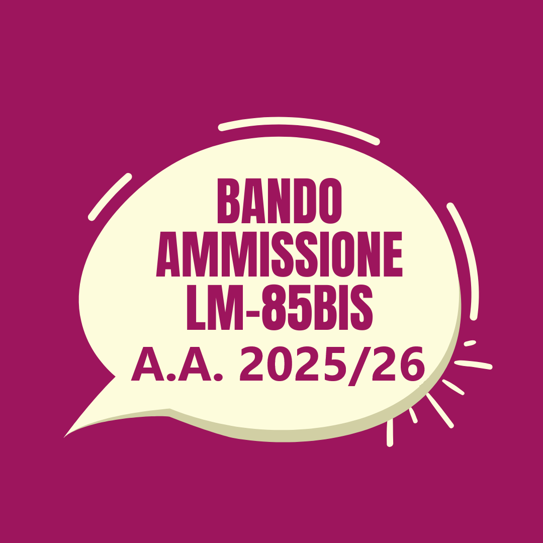 [LM-85bis] Ammissione a.a. 2025/26: pubblicazione PRIMO SCORRIMENTO